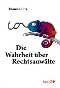 Produktbild: Die Wahrheit &uuml;ber Rechtsanw&auml;lte