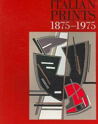 Produktbild: Italian Prints 1875-1975