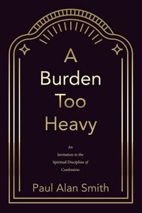Produktbild: A Burden Too Heavy