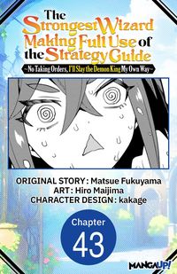 Produktbild: The Strongest Wizard Making Full Use of the Strategy Guide -No Taking Orders, I'll Slay the Demon King My Own Way- #043