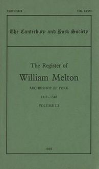 Produktbild: The Register of William Melton, Archbishop of York, 1317-1340, III