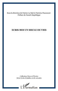 Produktbild: Ecris-Moi Un Siecle De Vies