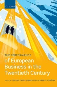 Produktbild: The Performance of European Business in the Twentieth Century
