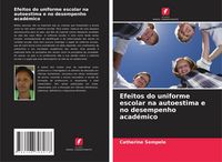 Produktbild: Efeitos do uniforme escolar na autoestima e no desempenho acad&eacute;mico