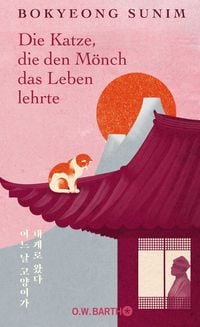 Produktbild: Die Katze, die den M&ouml;nch das Leben lehrte