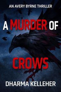 Produktbild: A Murder of Crows (Avery Byrne Goth Vigilante, #2)