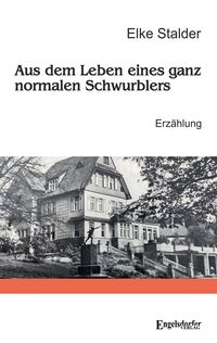 Produktbild: Aus dem Leben eines ganz normalen Schwurblers