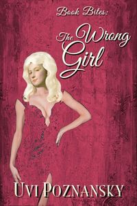 Produktbild: Book Bites: The Wrong Girl (Still Life with Memories, #6)