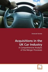 Produktbild: Gomes, E: Acquisitions in the UK Car Industry