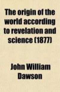 Produktbild: The Origin of the World According to Revelation and Science