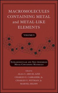 Produktbild: Macromolecules Containing Metal and Metal-Like Elements, Volume 9
