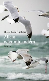 Bild vom Artikel Allein oder mit andern vom Autor Theres Roth-Hunkeler