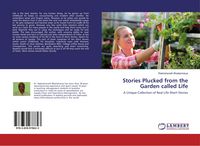 Produktbild: Stories Plucked from the Garden called Life