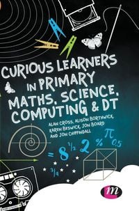 Produktbild: Curious Learners in Primary Maths, Science, Computing and DT