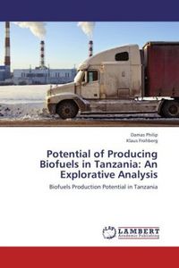 Produktbild: Philip, D: Potential of Producing Biofuels in Tanzania: An E