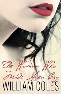 Produktbild: The Woman Who Made Men Cry