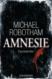 Bild vom Artikel Amnesie / Joe O'Loughlin & Vincent Ruiz Bd.2 vom Autor Michael Robotham