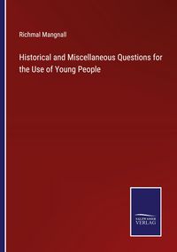 Produktbild: Historical and Miscellaneous Questions for the Use of Young People