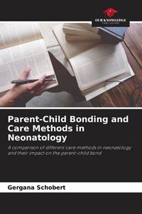 Produktbild: Parent-Child Bonding and Care Methods in Neonatology
