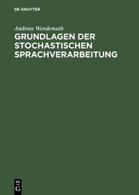 Produktbild: Grundlagen der stochastischen Sprachverarbeitung