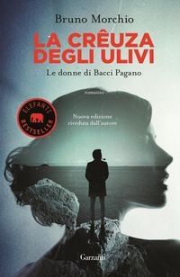 Produktbild: La cr&ecirc;uza degli ulivi. Le donne di Bacci Pagano
