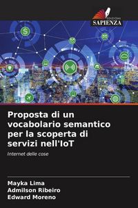 Produktbild: Proposta di un vocabolario semantico per la scoperta di servizi nell'IoT
