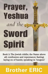 Produktbild: Prayer, Yeshua and the Sword Spirit