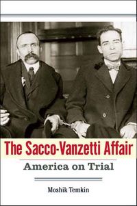 Produktbild: The Sacco-Vanzetti Affair: America on Trial