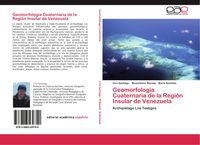 Produktbild: Geomorfolog&iacute;a Cuaternaria de la Regi&oacute;n Insular de Venezuela