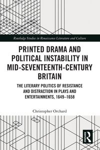 Produktbild: Printed Drama and Political Instability in Mid-Seventeenth-Century Britain