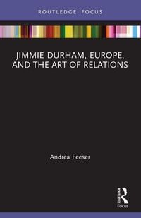 Produktbild: Jimmie Durham, Europe, and the Art of Relations