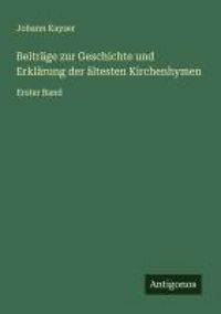 Produktbild: Beitr&auml;ge zur Geschichte und Erkl&auml;rung der &auml;ltesten Kirchenhymen