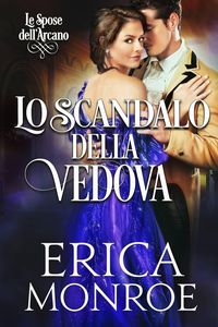 Produktbild: Lo scandalo della vedova (Le Spose dell'Arcano, #3)