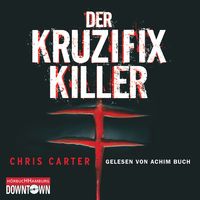 Bild vom Artikel Der Kruzifix-Killer (Ein Hunter-und-Garcia-Thriller 1) vom Autor Chris Carter
