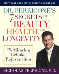 Produktbild: Dr. Perricone's 7 Secrets to Beauty, Health, and Longevity