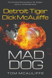 Produktbild: Mad Dog! Detroit Tiger Dick McAuliffe