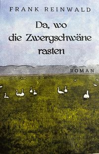 Produktbild: Da, wo die Zwergschw&auml;ne rasten