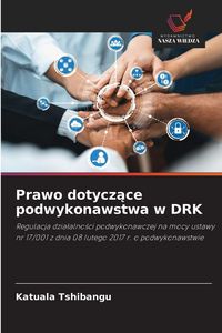 Produktbild: Prawo dotycz&iquest;ce podwykonawstwa w DRK