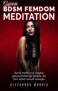 Produktbild: Gef&uuml;hrte BDSM Femdom Meditation
