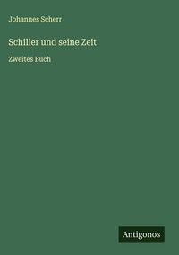 Produktbild: Schiller und seine Zeit