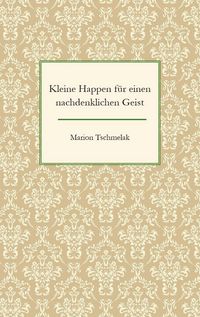 Produktbild: Kleine Happen f&uuml;r einen nachdenklichen Geist