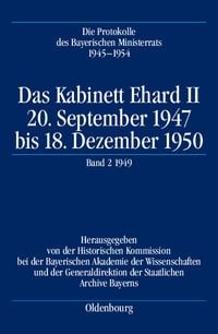 Produktbild: Die Protokolle des Bayerischen Ministerrats 1945-1954 / Das Kabinett Ehard II