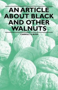 Produktbild: An Article about Black and Other Walnuts