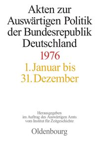 Bild vom Artikel Akten zur Auswärtigen Politik der Bundesrepublik Deutschland / Akten zur Auswärtigen Politik der Bundesrepublik Deutschland 1976 vom Autor Horst Möller