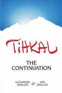 Bild vom Artikel Tihkal: A Continuation vom Autor Alexander Shulgin