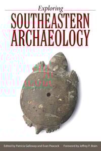 Produktbild: Exploring Southeastern Archaeology