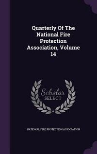 Produktbild: Quarterly Of The National Fire Protection Association, Volume 14
