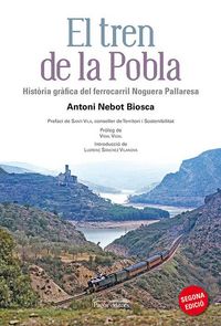 Produktbild: El tren de la Pobla : Hist&ograve;ria gr&agrave;fica del ferrocarril Noguera Pallaresa