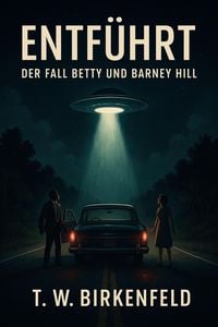 Produktbild: Entf&uuml;hrt - Der Fall Betty und Barney Hill