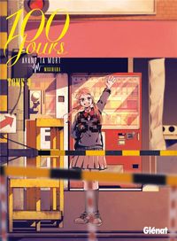 Produktbild: 100 jours avant ta mort. Tome 3